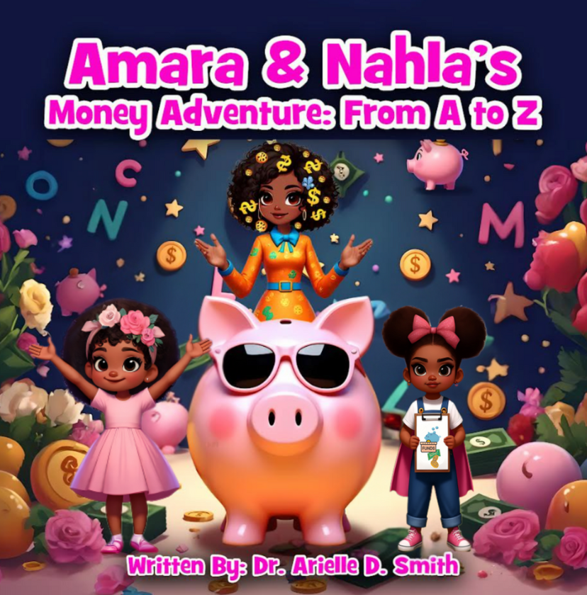 Amara & Nahla's Money Adventure: From A to Z